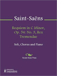 Requiem in C Minor, Op. 54: No. 3, Rex Tremendae