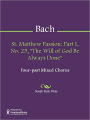 St. Matthew Passion: Part I, No. 25,