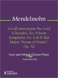 Title: Let all men praise the Lord (Chorale), No. 9 from Symphony No. 2 in B-flat Major 