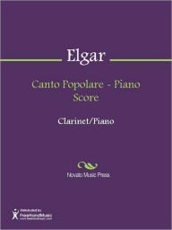 Title: Canto Popolare - Piano Score, Author: Edward William Elgar