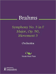 Title: Symphony No. 3 in F Major, Op. 90, Movement 3, Author: Johannes Brahms