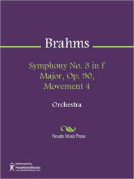 Title: Symphony No. 3 in F Major, Op. 90, Movement 4, Author: Johannes Brahms
