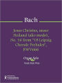 Jesus Christus, unser Heiland (alio modo), No. 16 from