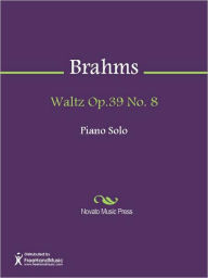 Title: Waltz Op.39 No. 8, Author: Johannes Brahms