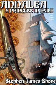 Title: Annalea, a Princess in Exile, Author: Stephen Shore