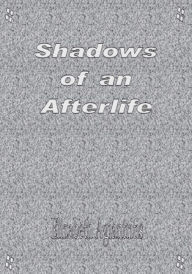 Title: Shadows of an Afterlife, Author: Elizabeth Agiantritis