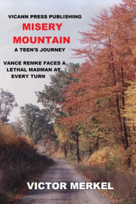 Title: Misery Mountain, Author: Victor Merkel
