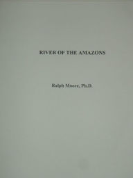 Title: River of the Amazons, Author: Ralph Moore