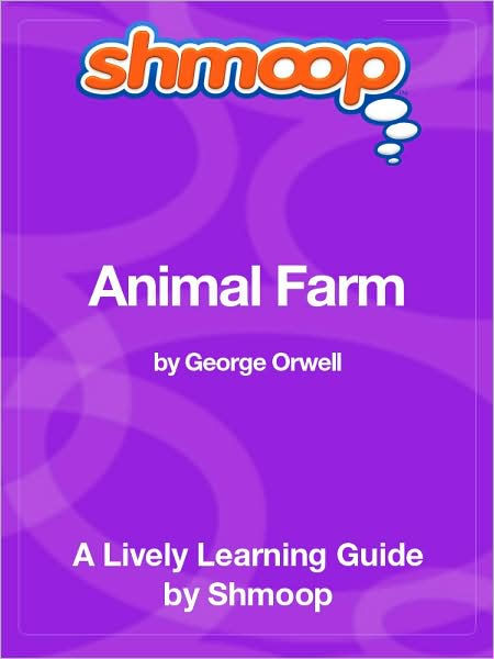 Animal Farm - Shmoop Learning Guide by Shmoop | eBook | Barnes & Noble®