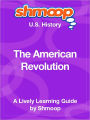 The American Revolution - Shmoop US History Guide