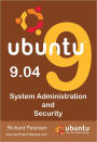 Ubuntu 9. 04: System Administration and Security