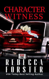 Title: Character Witness, Author: Rebecca Forster