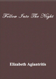 Follow Into The Night