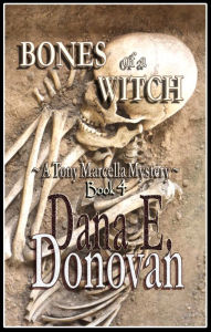 Title: Bones of a Witch (Book 4), Author: Dana E. Donovan