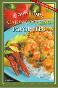 Title: Down-Home Cajun Cooking Favorites, Author: Neal Bertrand