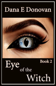 Eye of the Witch (Paranormal Detective Mystery series, book 2)