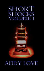 Short Shocks Volume I