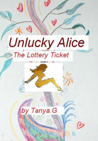 Unlucky Alice: The Lottery Ticket