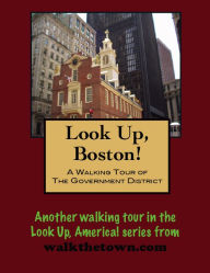 Title: A Walking Tour of Boston's Government District, Author: Doug Gelbert