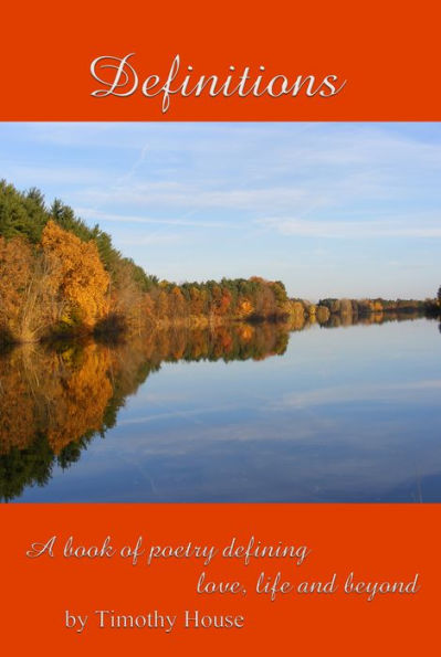 Definitions: Poetry that defines love, life and beyond