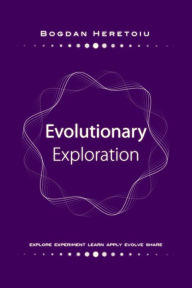 Title: Evolutionary Exploration, Author: Bogdan Heretoiu