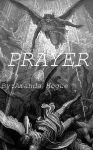 Title: Prayer, Author: Amanda Hogue