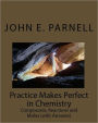 Practice Makes Perfect in Chemistry: Compounds, Reactions and Moles with Answers