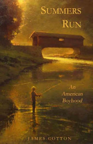 Title: Summers Run: An American Boyhood, Author: James Cotton