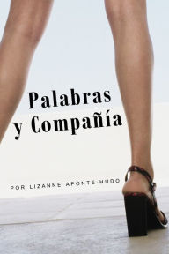 Title: Palabras y Compañía, Author: Lizanne Aponte-Hudo