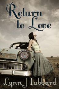 Title: Return to Love: A Romance Novel for Young Adults, Author: Lynn Hubbard
