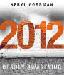 2012: Deadly Awakening