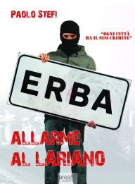 Title: Allarme al Lariano, Author: Paolo Stefi