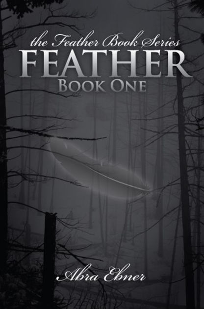 Feather By Abra Ebner Nook Book Ebook Barnes Noble
