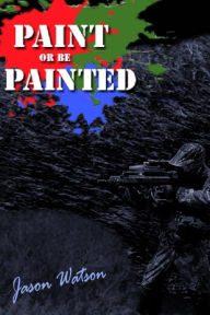 Paint or be painted