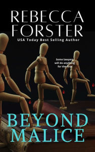 Title: Beyond Malice, Author: Rebecca Forster