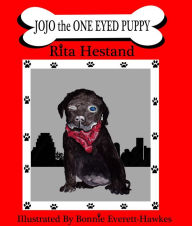 Title: Jojo The One Eyed Puppy, Author: Rita Hestand