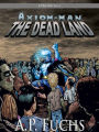 Axiom-man: The Dead Land: A Superhero/Zombie Thriller (The Axiom-man Saga, Episode No. 1)