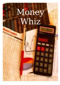 Title: Money Whiz, Author: Geof Alex