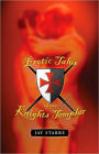 Erotic Tales of the Knights Templar