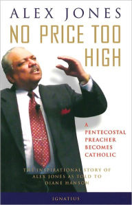 No Price Too High: The Conversion of Alex Jones