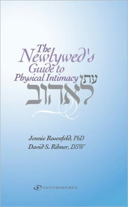 Title: The Newlywed Guide to Physical Intimacy, Author: David S Ribner
