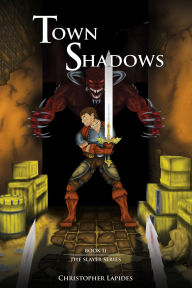 Town Shadows, The Slayer Series, Book II