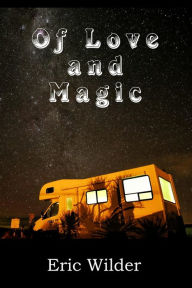 Of Love and Magic