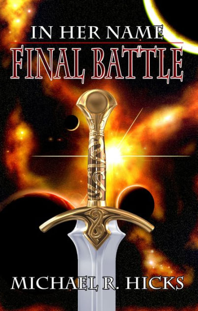Final Battle In Her Name Redemption Book 3 By Michael R Hicks Paperback Barnes Noble