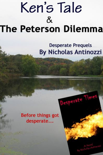 Ken's Tale & the Peterson Dilemma: Desperate Prequels