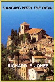 Title: Dancing with the Devil, Author: Richard F Jones