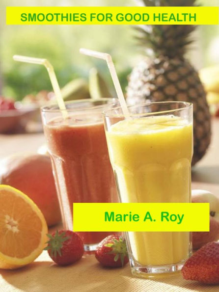 Smoothies for Good Health