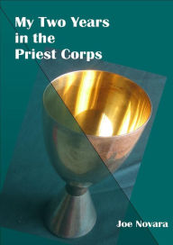 My Two Years in the Priest Corps