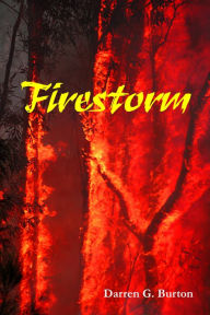 Title: Firestorm, Author: Darren G. Burton