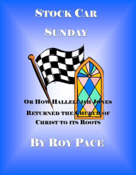 Title: Stock Car Sunday, Author: Roy Pace